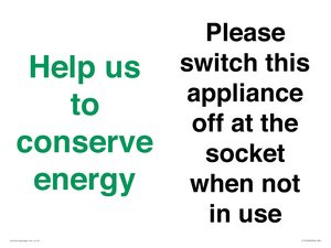 Help us to conserve energy - Please switch this appliance off at the socket when not in use